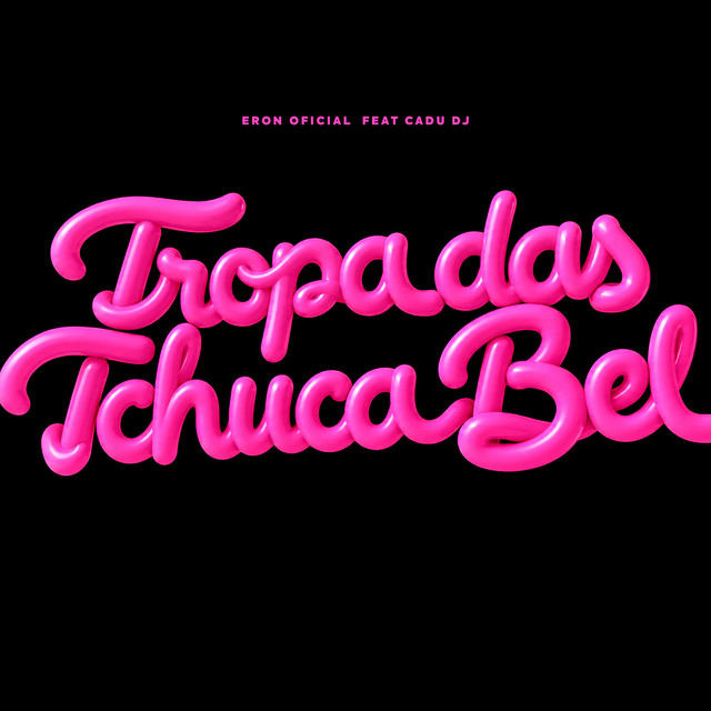 TROPA DAS TCHUCA BELL