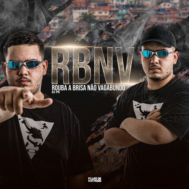 Rbnv - Rouba a Brisa Não Vagabund0