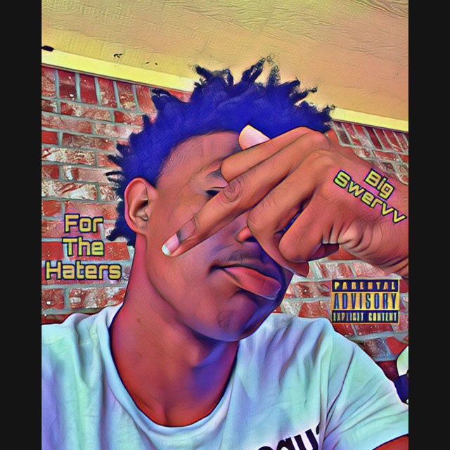 For The Haters - Single by Big Swervv | Spotify