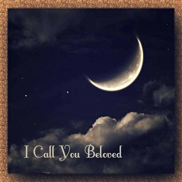 I Call You Beloved