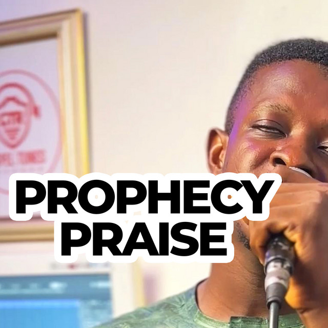 Prophecy Praise