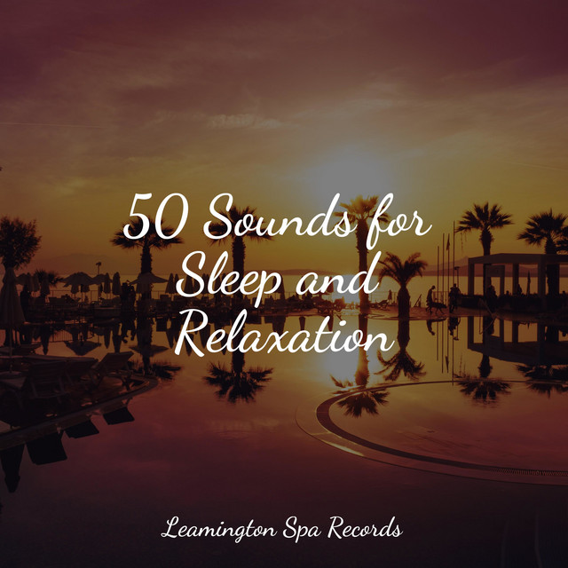 50 Sounds for Sleep and Relaxation - Album by Calm Down | Spotify