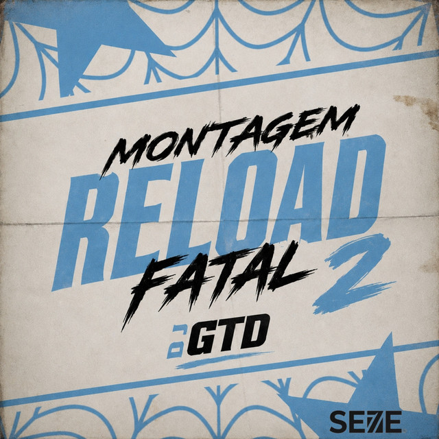 MONTAGEM RELOAD FATAL 2