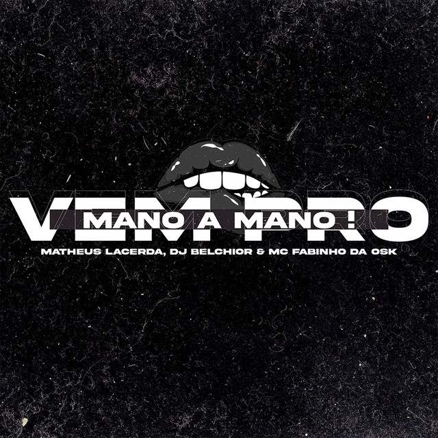 Vem pro Mano a Mano