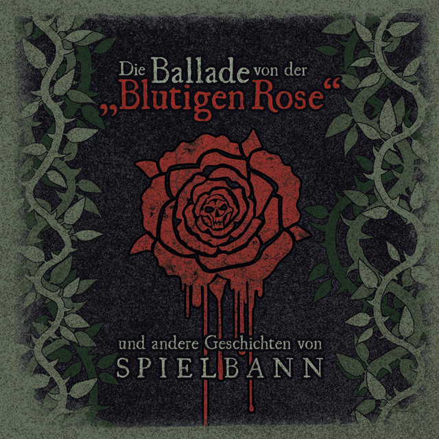 Die Ballade von der „Blutigen Rose