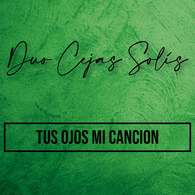 Tus Ojos Mi Canción cover art