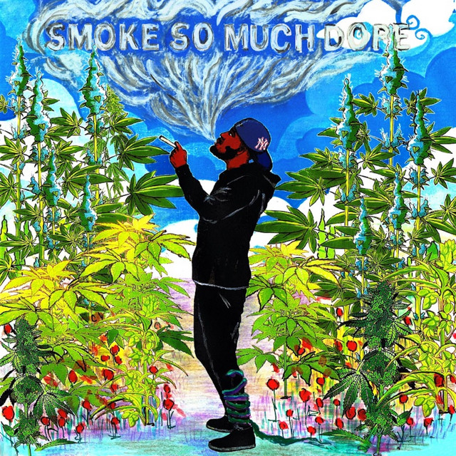 SMOKE SO MUCH DOPE cover art