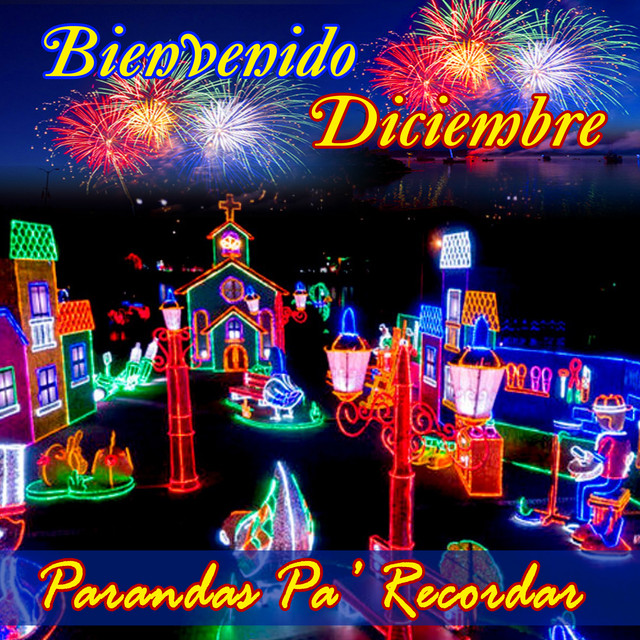 Bienvenido Diciembre Parrandas Pa´ Recordar cover