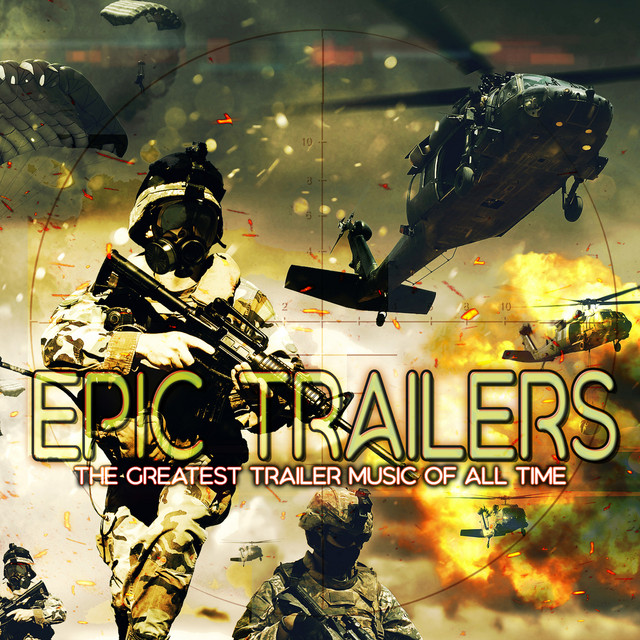Epic Trailers: The Greatest Trailer Music of All Time cover