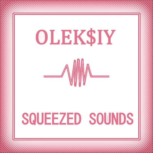 Обкладинка OLEK$IY — Squeezed Sounds