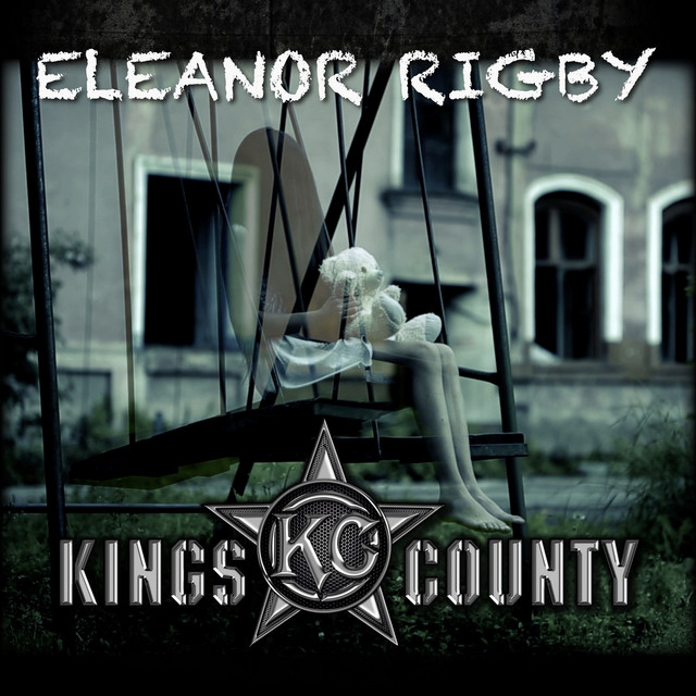 Eleanor Rigby - Single by Kings County | Spotify