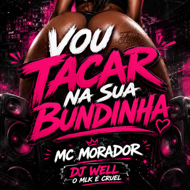 Vou Tacar na Sua Bundinha