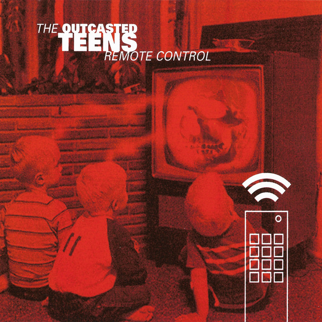 Remote Control - Single by The Outcasted Teens | Spotify