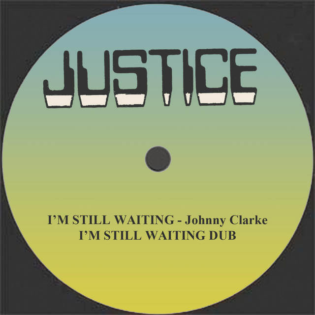 I'm Still Waiting - Single by Johnny Clarke | Spotify