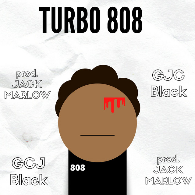 Turbo 808 - Single by GCJ Black | Spotify