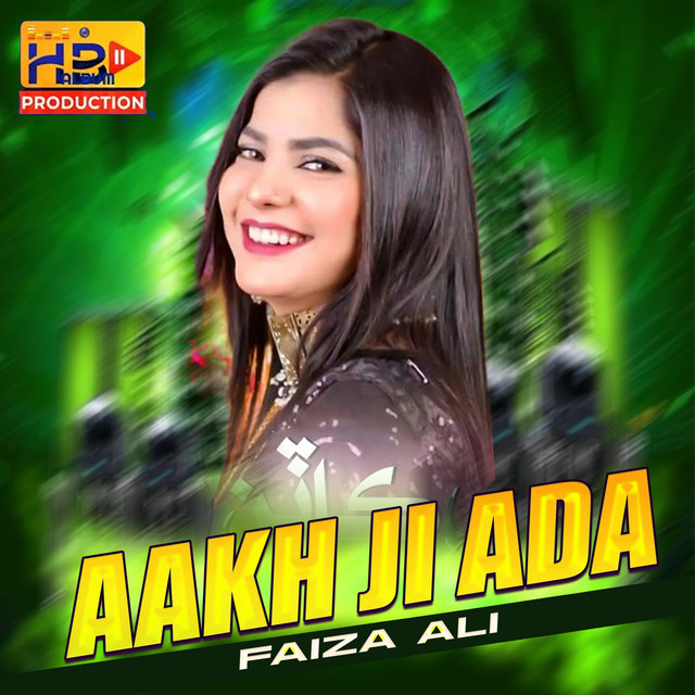 Aakh Ji Ada - Single by Faiza Ali | Spotify