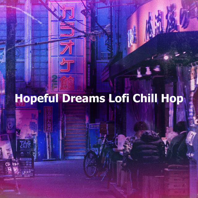 Hopeful Dreams Lofi Chill Hop cover art