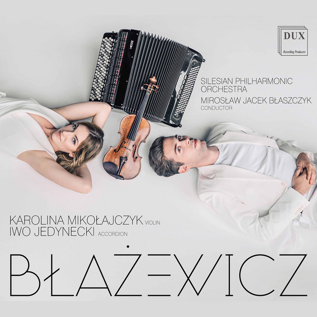 Błażewicz: Violin & Accordion Works