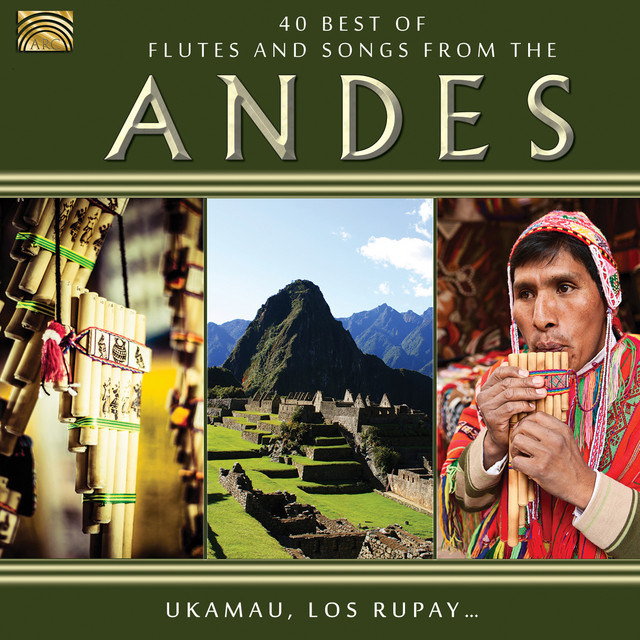 40 Best of Flutes and Songs from the Andes cover