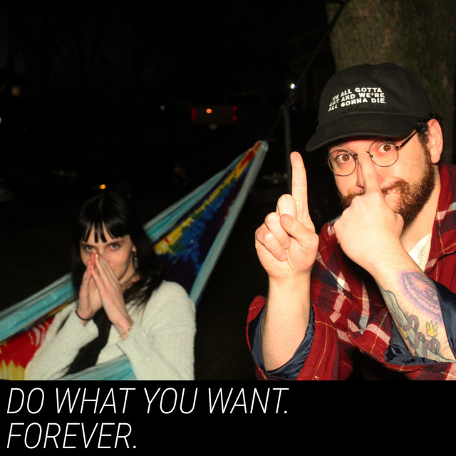 DO WHAT YOU WANT. FOREVER. cover art