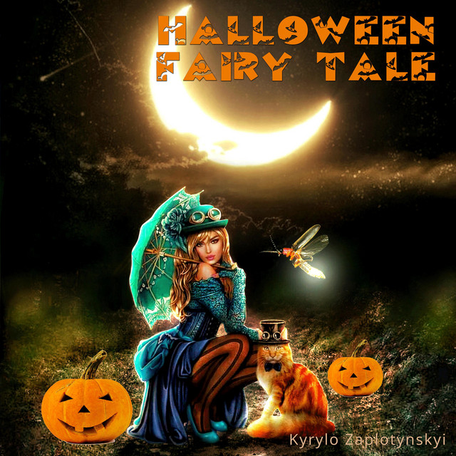 Обкладинка: Halloween Fairy Tale — Kyrylo Zaplotynskyi