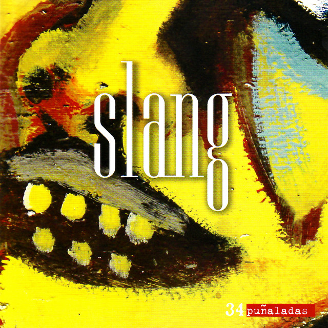 Slang — 34 Puñaladas