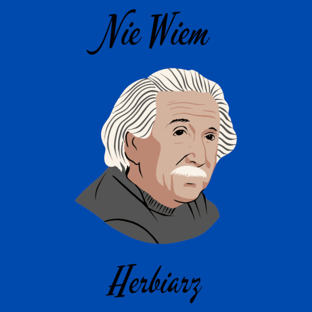 Herbiarz – Nie Wiem