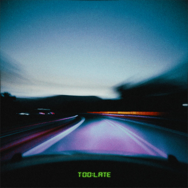 Too Late
