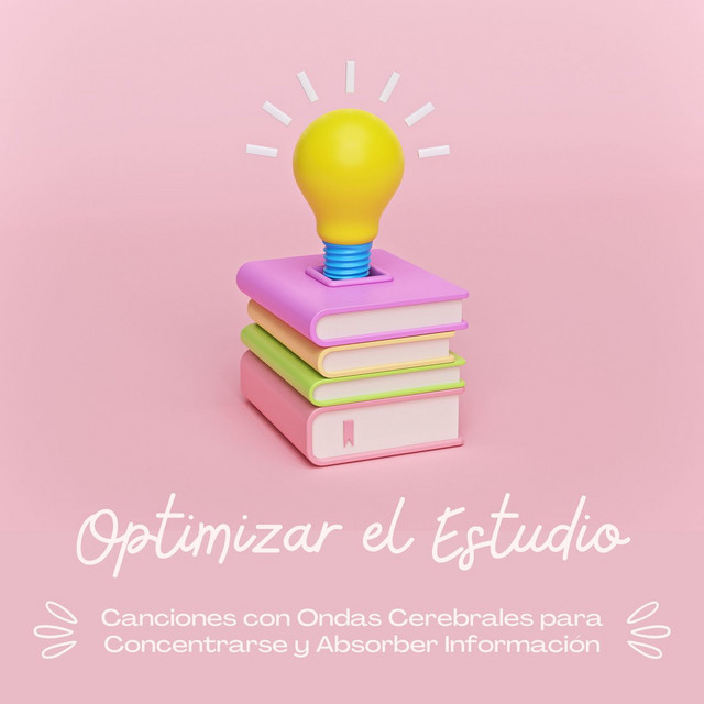 Optimizar el Estudio: Canciones con Ondas Cerebrales para Concentrarse y Absorber Información cover art