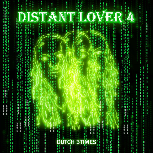 Distant Lover 4: Love Lust & Heartbreak