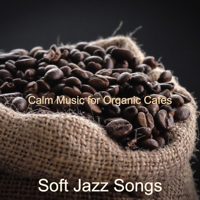 Calm Music for Organic Cafes cover art