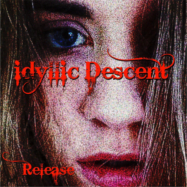Release - Single by Idyllic Descent | Spotify