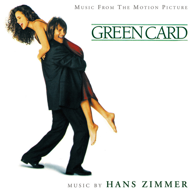 Green Card (Music From The Motion Picture) - Album by Hans Zimmer