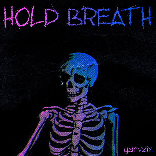 Обкладинка: HOLD BREATH — yarvzix