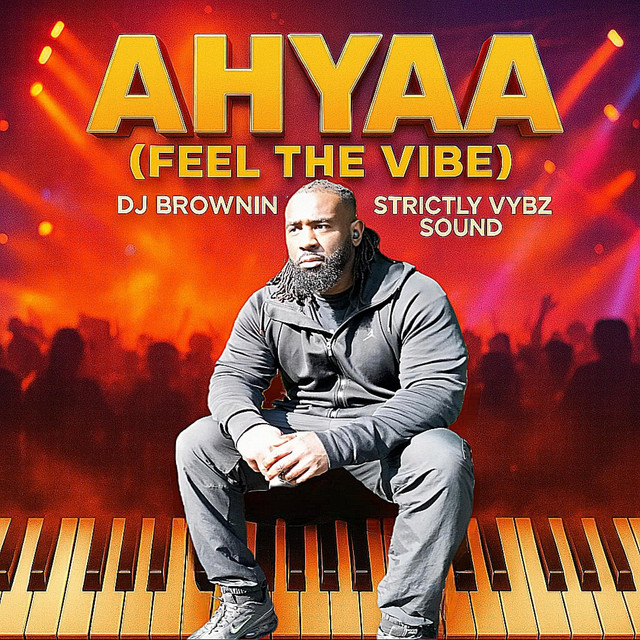 Ahyaa (Feel The Vibe)