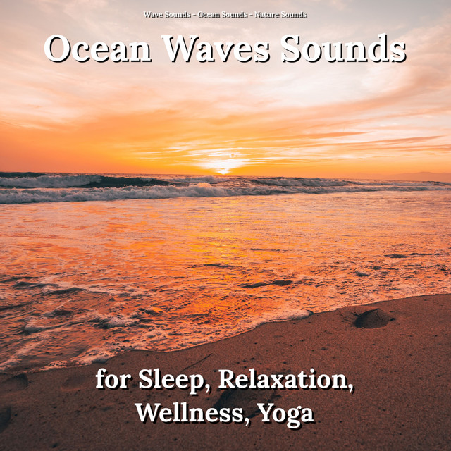 Ocean Waves Sounds for Sleep, Relaxation, Wellness, Yoga cover art