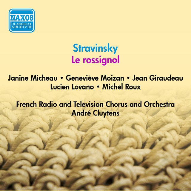 Stravinsky, I.: Rossignol (Le) (The Nightingale) [Opera] (Micheau, Moizan, Cluytens) (1955)