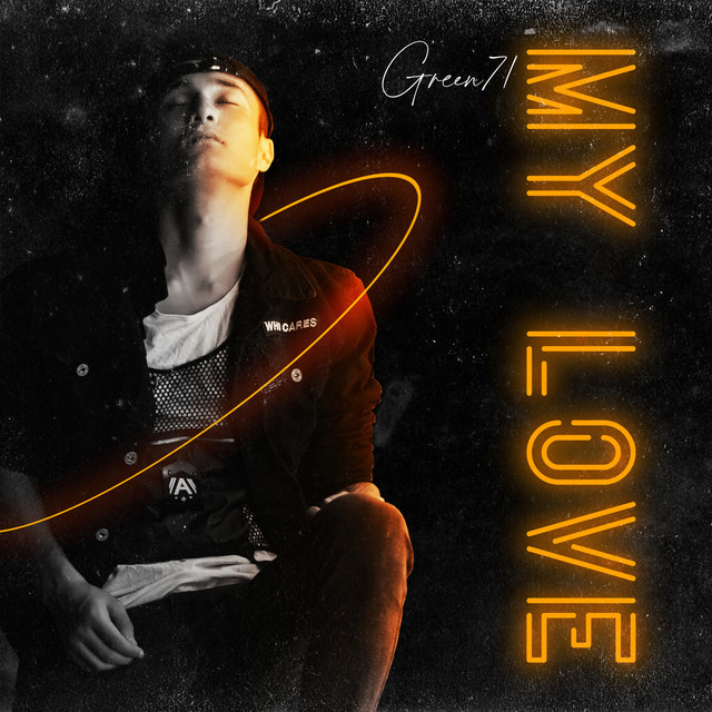 My Love - Single by Green71 | Spotify