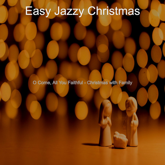 O Come, All You Faithful - Christmas with Family cover art