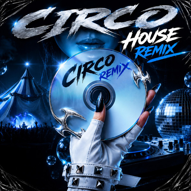 CIRCO HOUSE (REMIX)