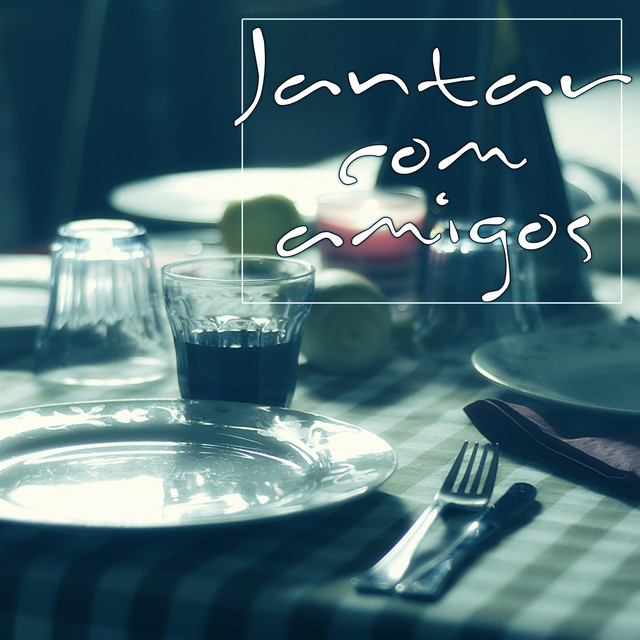 Jantar Com Amigos (Boa Música Para Uma Grande Noite) cover art