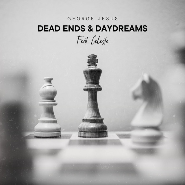 Deadends & Daydreams