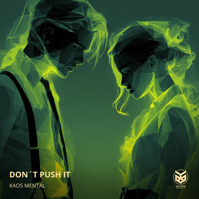 Kaos Mental – Don't Push It