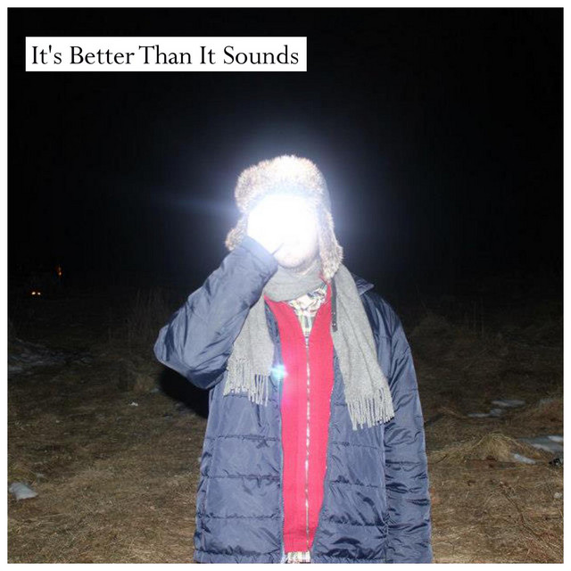 It's Better Than It Sounds cover art