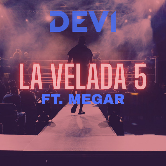 La Velada 5 by DEVI MUSIC