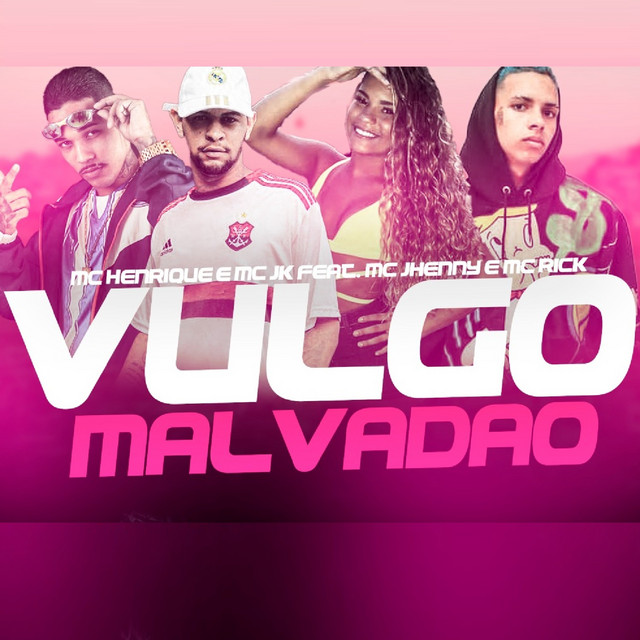 Vulgo Malvadão (feat. MC Rick) - Brega Funk