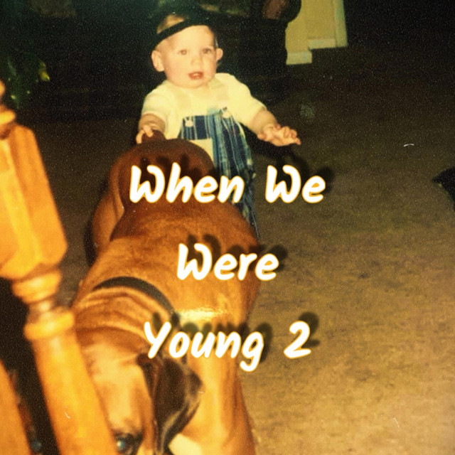 when we were young 2