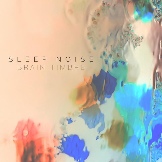 Sleep Noise by Brain Timbre