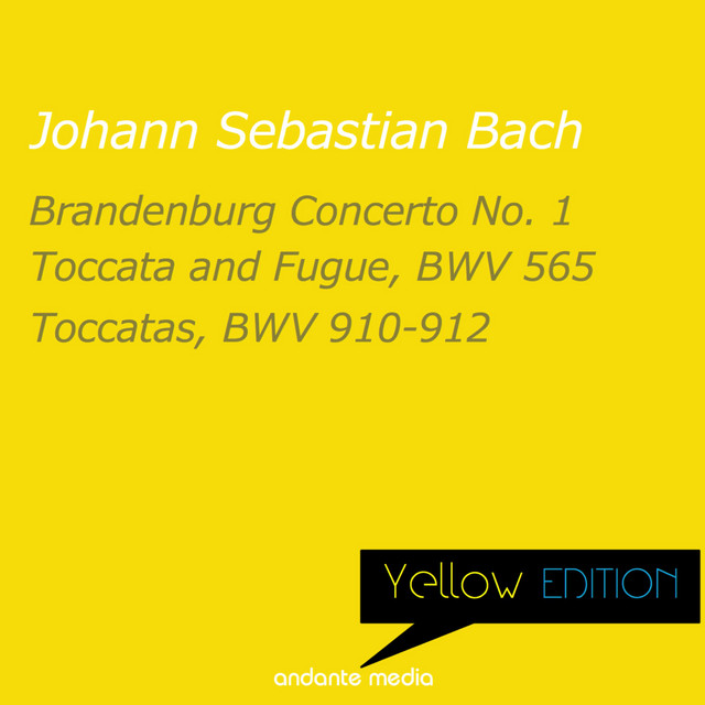 Yellow Edition - Bach: Brandenburg Concerto No. 1 & Toccata and Fugue, BWV 565 cover art