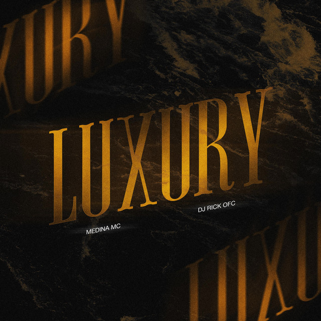 LUXURY